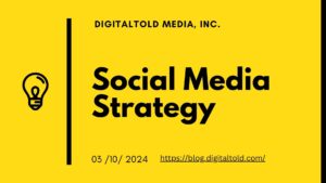 What-is-a-social-media-marketing-strategy-social-media-marketing-strategy-guide-social-media-strategydigitaltold.com_-300x169 What is a Social Media Marketing Strategy? A Guide by Digitaltold