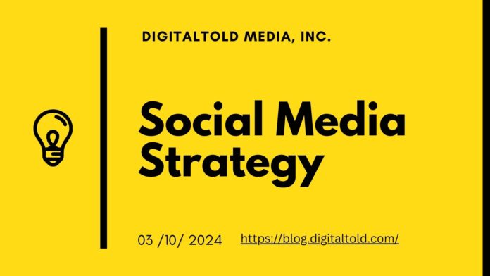 What is a Social Media Marketing Strategy? A Complete Guide by Digitaltold